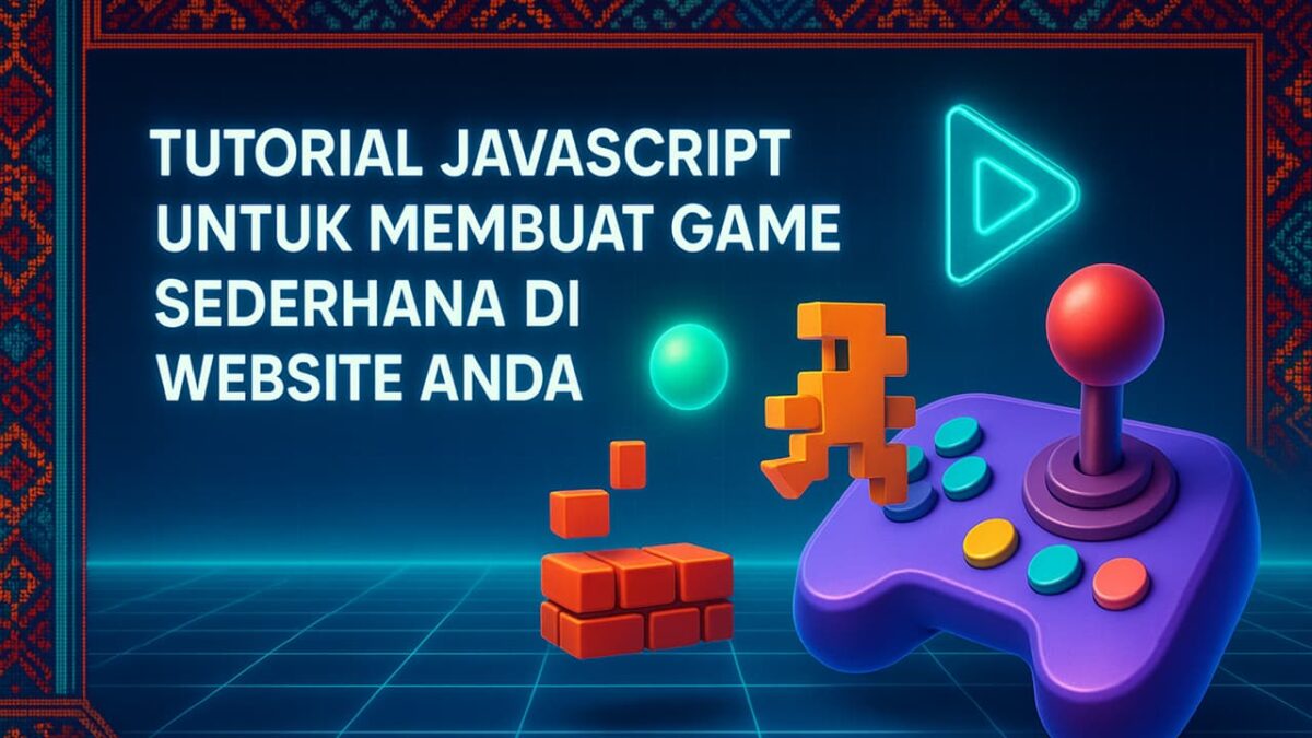 Tutorial JavaScript untuk Membuat Game Sederhana di Website Anda